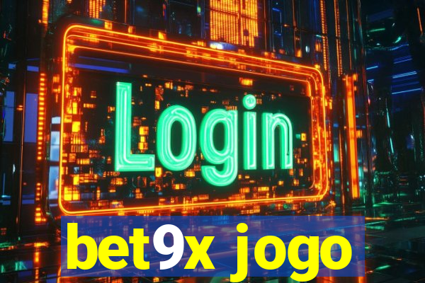 bet9x jogo